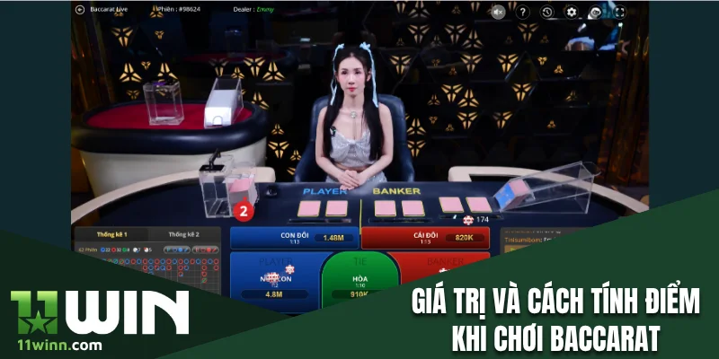 Giá trị và cách tính điểm khi chơi Baccarat trực tuyến