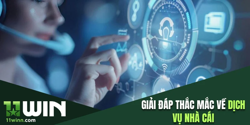 Giải đáp câu hỏi thường gặp liên quan đến dịch vụ nhà cái