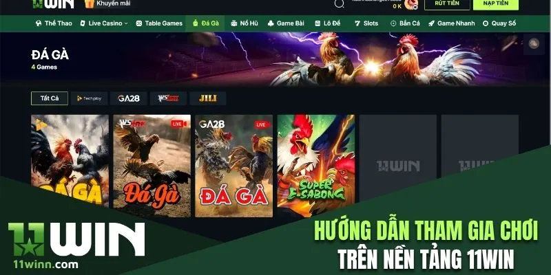 Hướng dẫn tham gia chơi trên nền tảng 11WIN
