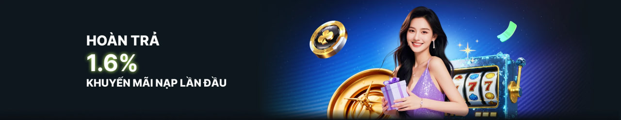 Hoàn trả cho lần nạp đầu tiên tại 11win